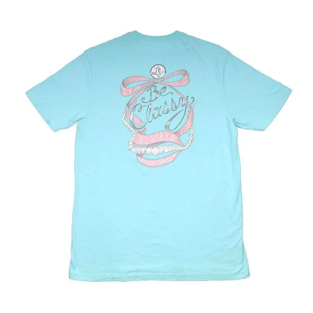 Be Classy Always Tee by Lauren James