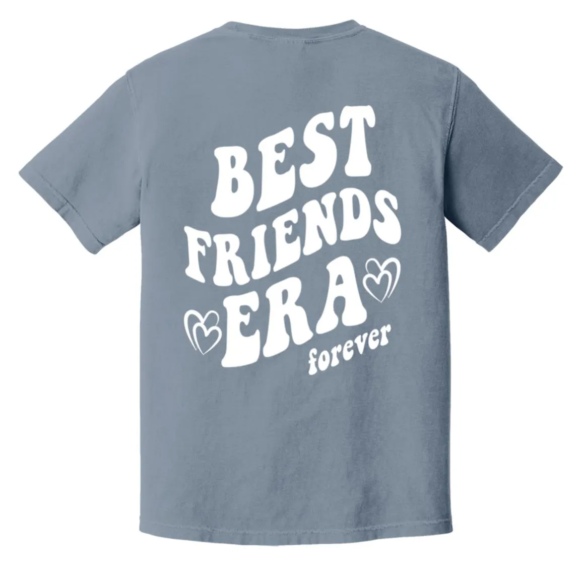 Best Friends Era Forever Comfort Colors® Tshirt