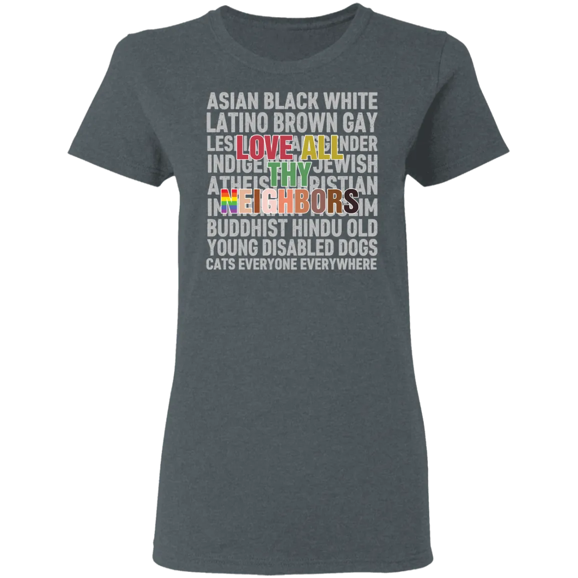 Love Thy Neighbor Shirt
