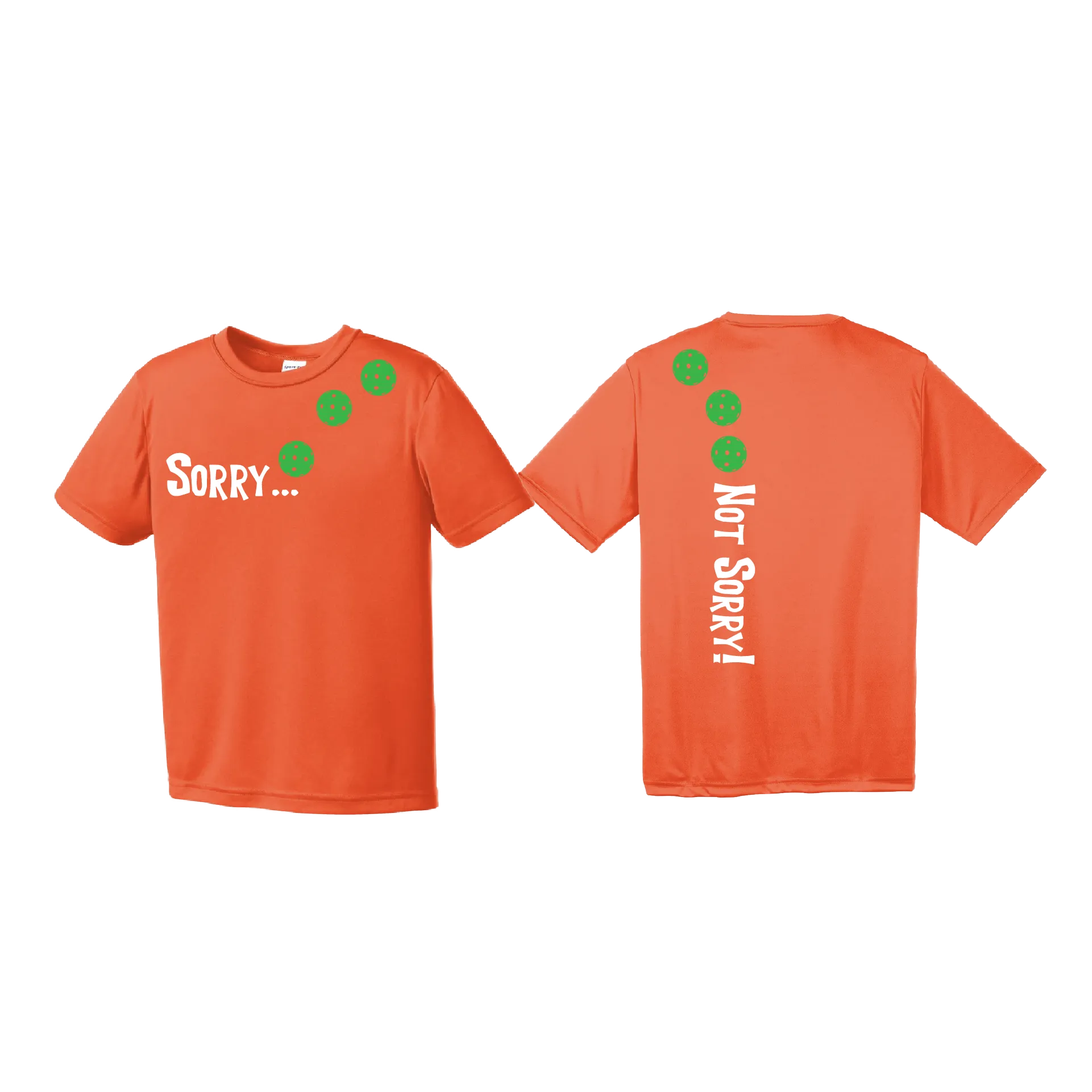 Sorry Not Sorry (Pickleballs Cyan Green Orange) | Youth Short Sleeve Pickleball Shirts | 100% Polyester