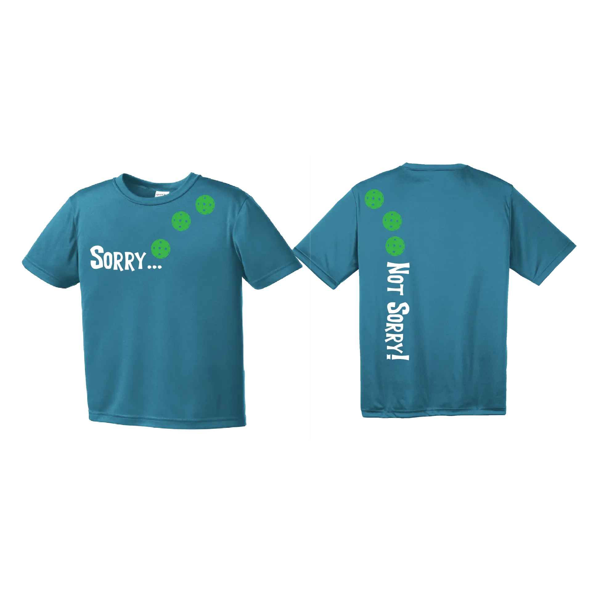 Sorry Not Sorry (Pickleballs Cyan Green Orange) | Youth Short Sleeve Pickleball Shirts | 100% Polyester