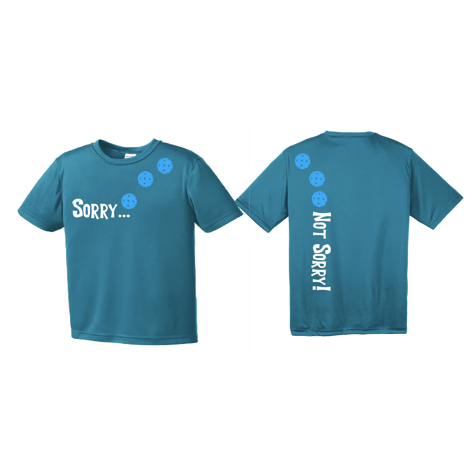 Sorry Not Sorry (Pickleballs Cyan Green Orange) | Youth Short Sleeve Pickleball Shirts | 100% Polyester