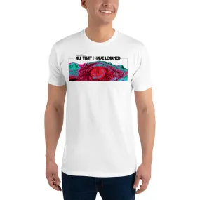 T-Shirt: Unisex Short Sleeve - All That I Have Learned