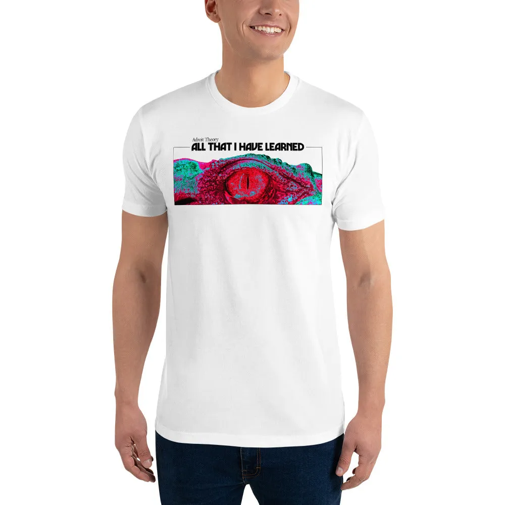T-Shirt: Unisex Short Sleeve - All That I Have Learned